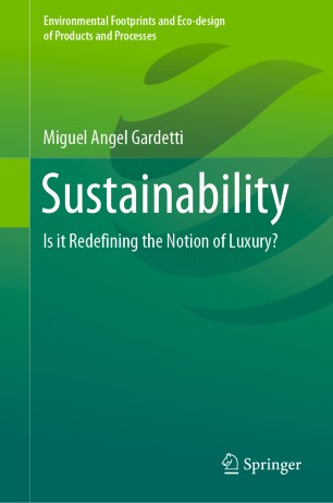 Sustainability : Is it Redefining the Notion of Luxury?