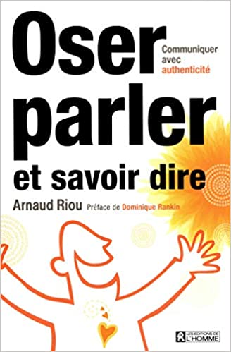 OSER PARLER, SAVOIR DIRE
