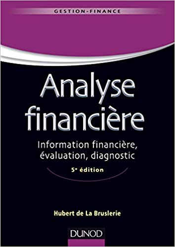 Analyse financière : Information financière, diagnostic et évaluation