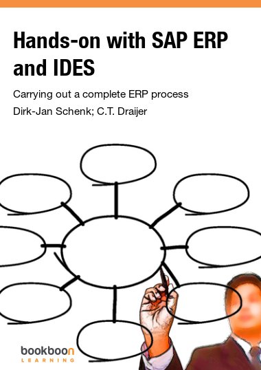 Hands-on with SAP ERP and IDES Carrying out a complete ERP process