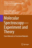 Molecular Spectroscopy—Experiment and Theory :From Molecules to Functional Materials