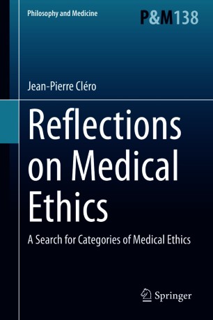 Reflections on Medical Ethics : A Search for Categories of Medical Ethics