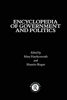 ENCYCLOPEDIA OF GOVERNMENT AND POLITICS : 2-volume set