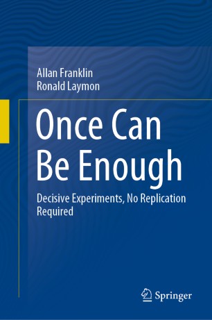 Once Can Be Enough : Decisive Experiments, No Replication Required