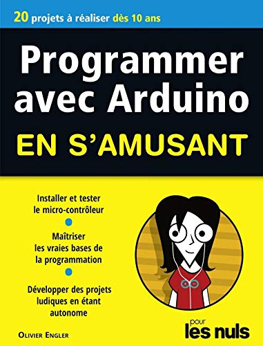 Programmer avec Arduino pour les Nuls en s'amusant