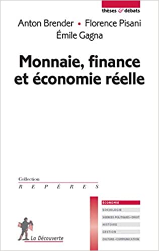 Monnaie, finance et économie réelle