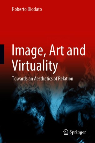 Image, Art and Virtuality : Towards an Aesthetics of Relation