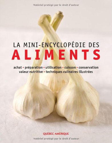 La Mini-encyclopédie des aliments