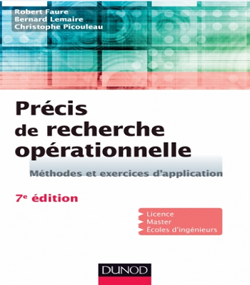 Précis de recherche opérationnelle:Méthodes et exercices d’application