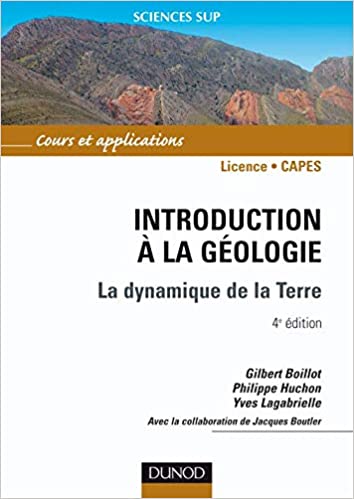 Introduction à la géologie - 4ème édition - La dynamique de la Terre
