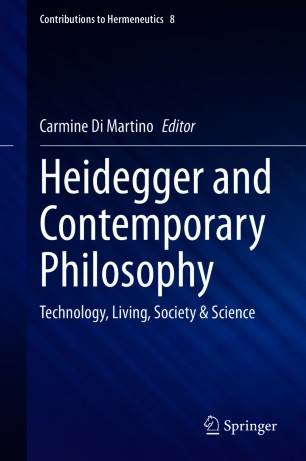 Heidegger and Contemporary Philosophy :Technology, Living, Society & Science