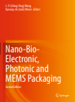 Nano-Bio- Electronic, Photonic and MEMS Packaging