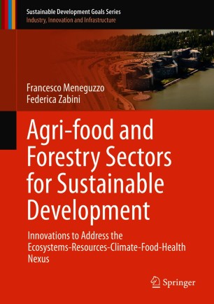 Agri-food and Forestry Sectors for Sustainable Development : Innovations to Address the Ecosystems-Resources-Climate-Food-Health Nexus