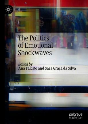 The Politics of Emotional Shockwaves