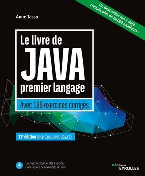 Le livre de Java premier langage Avec 109 exercices corrigés