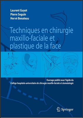 Techniques en chirurgie maxillo-faciale et plastique de la face