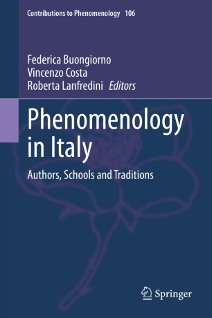 Phenomenology in Italy : Authors, Schools and Traditions