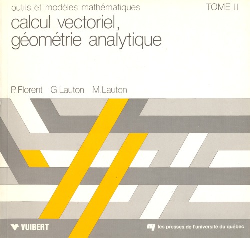 Calcul vectoriel, géométrie analytique (Outils et modèles mathématiques)