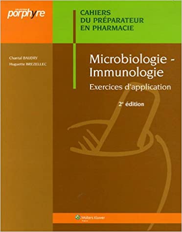 Microbiologie-Immunologie : Cahiers du Préparateur
