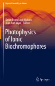 Photophysics of Ionic Biochromophores