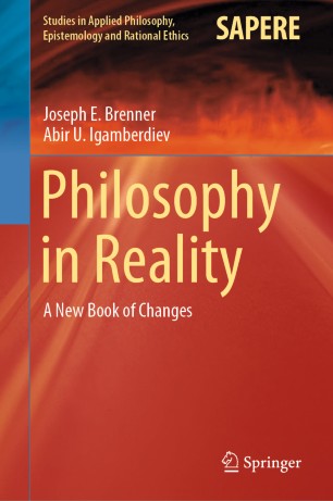 Philosophy in Reality : A New Book of Changes