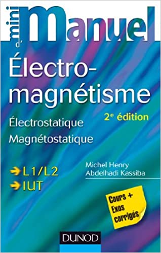 Mini Manuel d'Electromagnétisme
