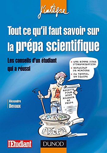 Tout ce qu'il faut savoir sur la prépa scientifique : Les conseils d'un étudiant qui a réussi