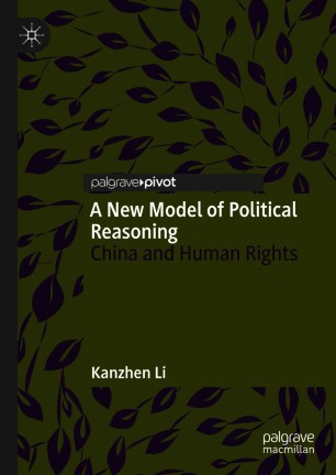 A New Model of Political Reasoning : China and Human Rights