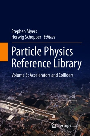 Particle Physics Reference Library Volume 3 : Accelerators and Colliders