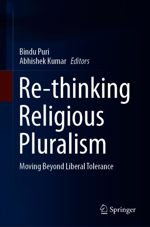Re-thinking Religious Pluralism : Moving Beyond Liberal Tolerance
