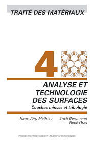 Traité des matériaux, tome 4 : Analyse et technologie des surfaces : Couches minces et tribologie