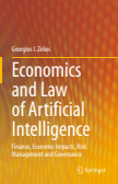 Economics and Law of Artificial Intelligence : Finance, Economic Impacts, Risk Management and Governance
