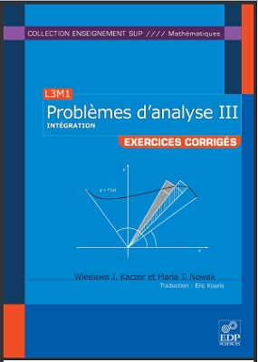PROBLÈMES D’ANALYSE III Intégration