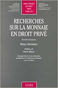 Recherches sur la monnaie en droit privé