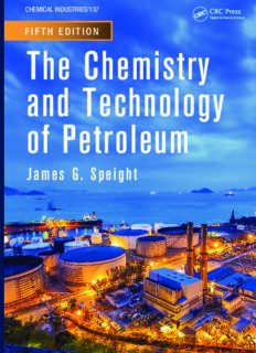 The Chemistry and Technology of Petroleum, Fifth Edition