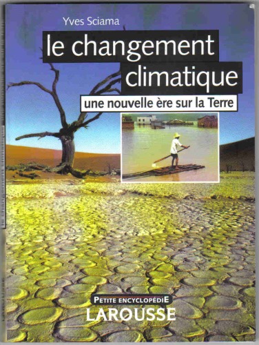Le changement climatique : Une nouvelle ère sur la Terre