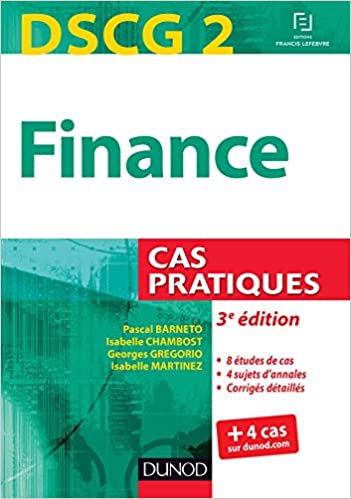 DSCG 2 - Finance - 3e édition - Cas pratiques: Cas pratiques