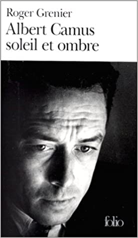 Albert Camus soleil et ombre