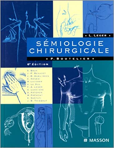 SEMIOLOGIE CHIRURGICALE. 6ème édition