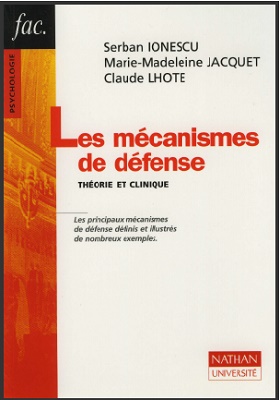 Les mécanismes de defense : Theorie et clinique