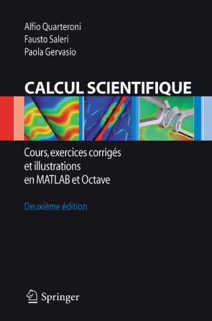Calcul Scientifique : Cours, exercices corrigés et illustrations en MATLAB et Octave