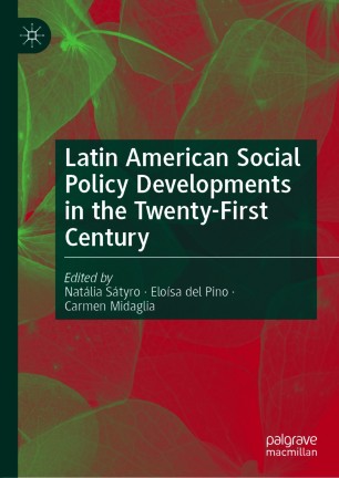 Latin American Social Policy Developments in the Twenty-First Century
