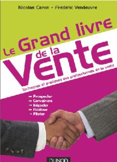 Le grand livre de la vente : Techniques et pratiques des professionnels de la vente