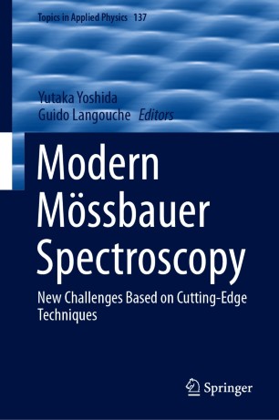 Modern Mössbauer Spectroscopy : New Challenges Based on Cutting-Edge Techniques