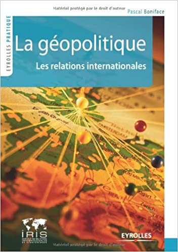 LA GEOPOLITIQUE LES RELATIONS INTERNATIONALES