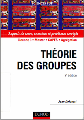 Théorie des groupes, Rappels de cours, exercices et problèmes corrigés