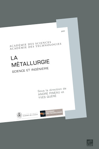 La Métallurgie: Science et ingénierie