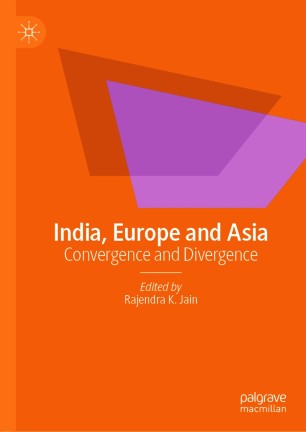India, Europe and Asia : Convergence and Divergence