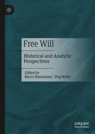 Free Will : Historical and Analytic Perspectives