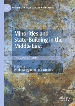 Minorities and State-Building in the Middle East :The Case of Jordan